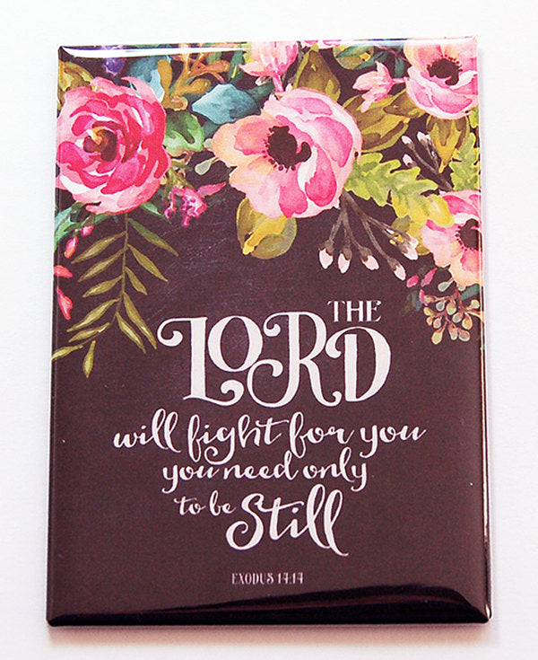 The Lord Will Fight For You Magnet - Kelly's Handmade