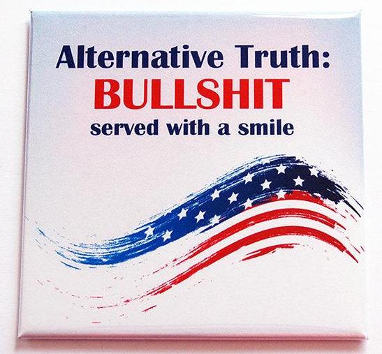 Alternative Truth Bullshit Magnet - Kelly's Handmade