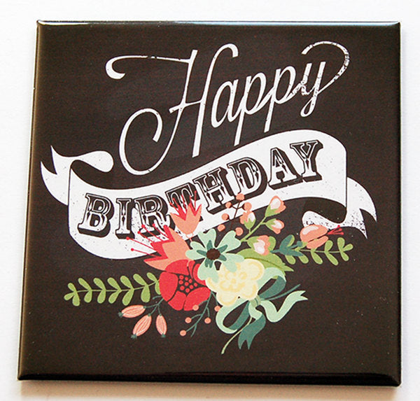 Happy Birthday Magnet - Kelly's Handmade