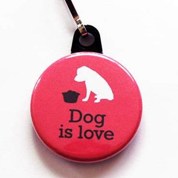 Dog Is Love Zipper Pull Pink - Kelly's Handmade