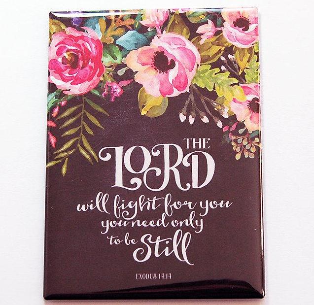 The Lord Will Fight For You Magnet - Kelly's Handmade