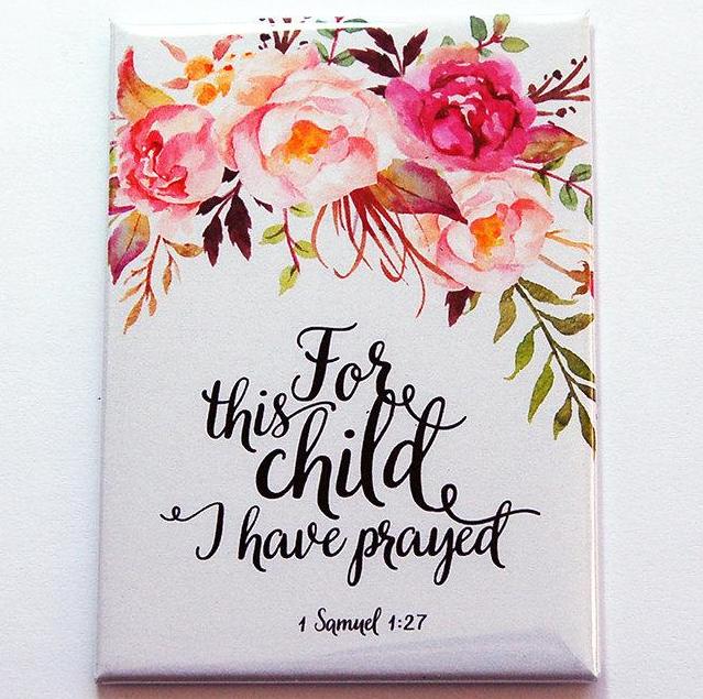 For This Child I Have Prayed Rectangle Magnet - Kelly's Handmade