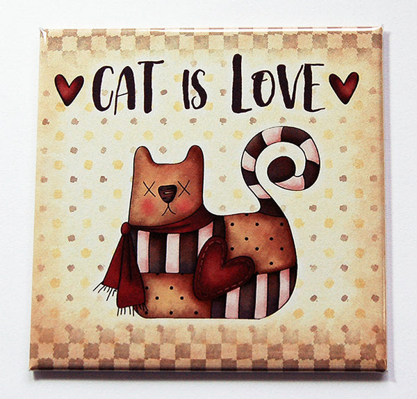 Cat Is Love Magnet - Kelly's Handmade