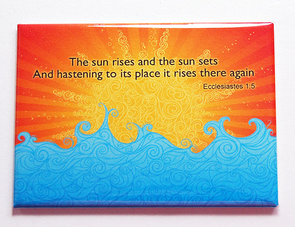The Sun arises & The Sun Sets Rectangle Magnet - Kelly's Handmade