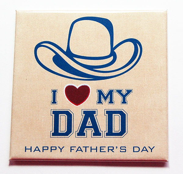 I Love My Dad Father's Day Magnet - Kelly's Handmade