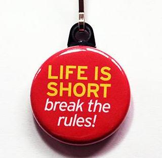 Life Is Short Funny Zipper Pull in Red - Kelly's Handmade