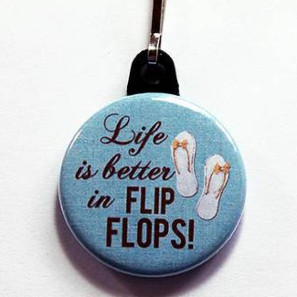 Life Is Better In Flip Flops Zipper Pull - Kelly's Handmade