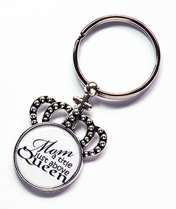 Mom A Title Just Above Queen Keychain - Kelly's Handmade