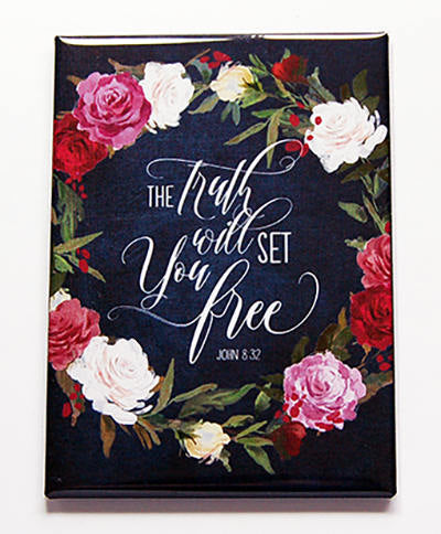 The Truth Shall Set You Free Magnet - Kelly's Handmade