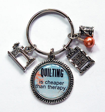 Quilting Is Cheaper Than Therapy Keychain - Kelly's Handmade
