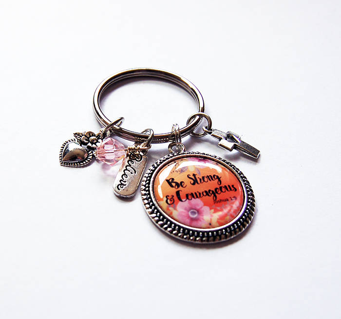 Be Strong and Courageous Keychain - Kelly's Handmade