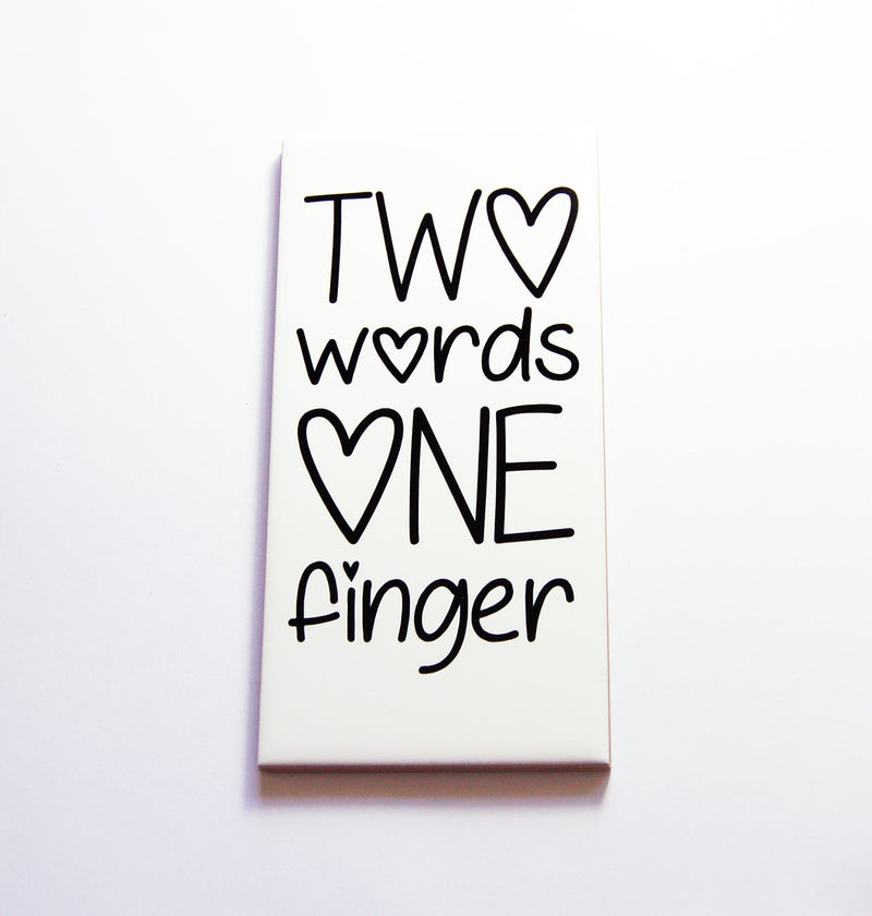 Two Words One Finger Sign In Black - Kelly's Handmade