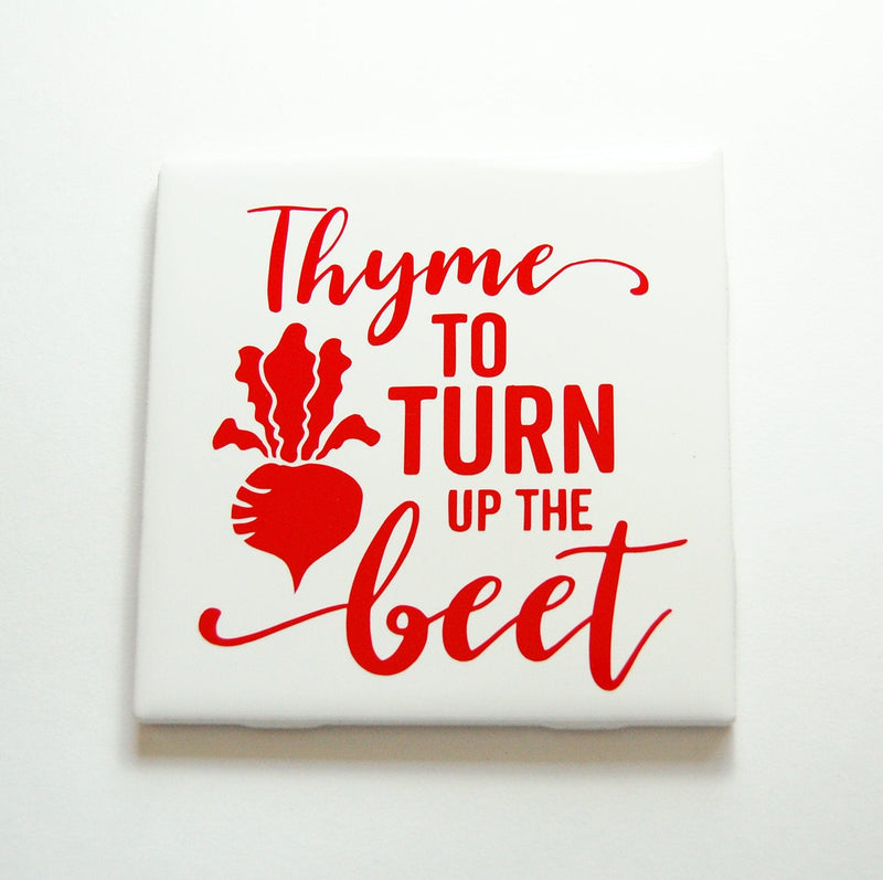 Thyme To Turn Up The Beet Sign In Red - Kelly's Handmade