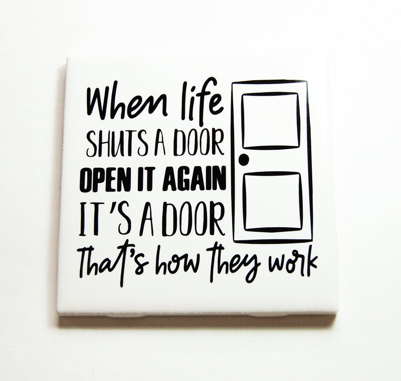 When Life Shuts A Door Sign In Black - Kelly's Handmade