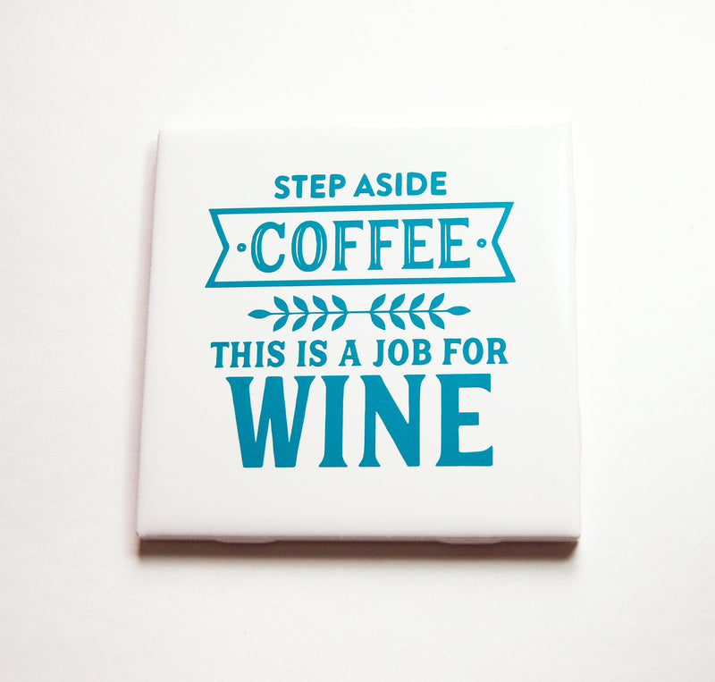 Step Aside Coffee Sign In Blue - Kelly's Handmade