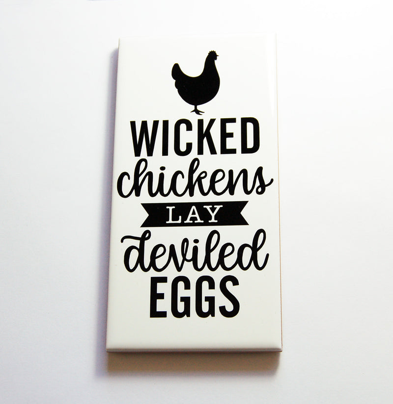 Wicked Chickens Lay Deviled Eggs Sign In Black - Kelly's Handmade
