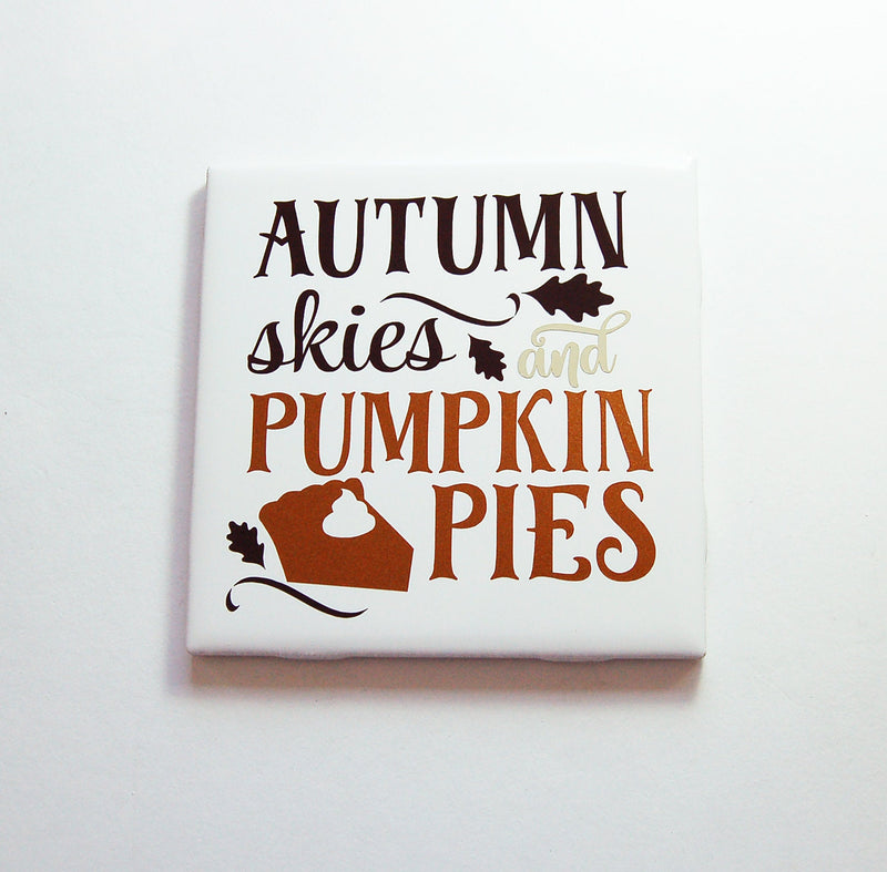 Autumn Skies and Pumpkin Pie Sign - Kelly's Handmade