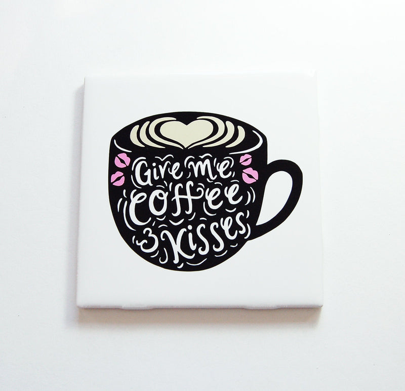 Give Me Coffee And Kisses Sign In Black & White - Kelly's Handmade