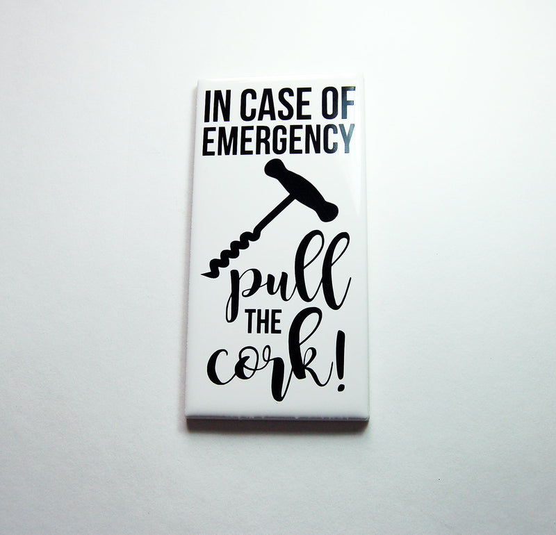 In Case Of Emergency Pull The Cork Sign In Black - Kelly's Handmade