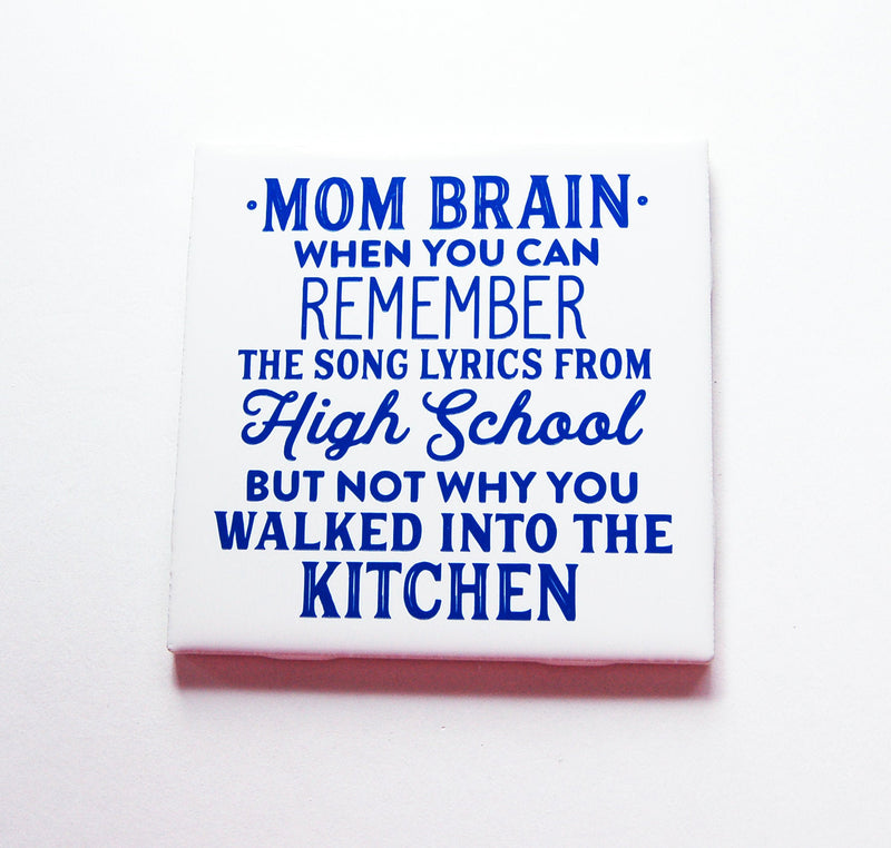 Mom Brain Sign In Blue - Kelly's Handmade
