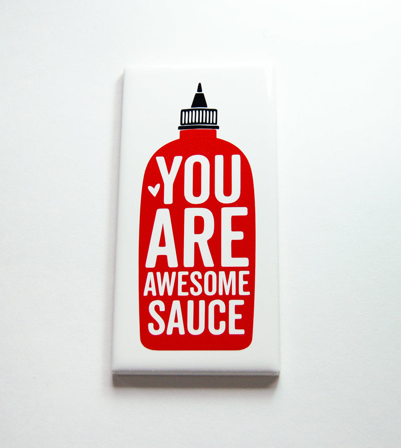 You Are Awesome Sauce Sign - Kelly's Handmade