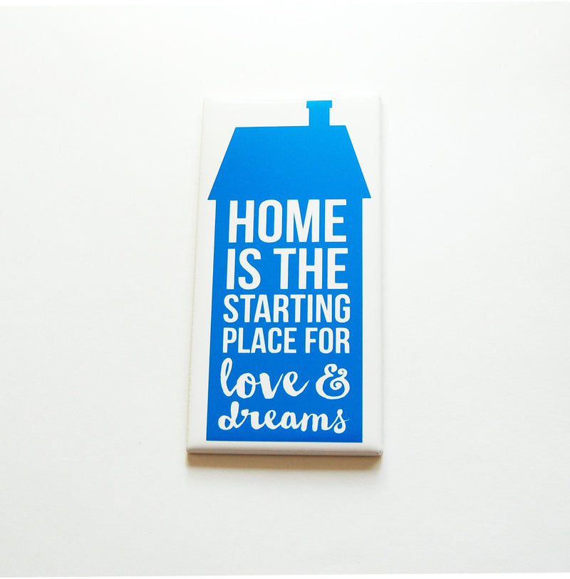 Home Is The Starting Place For Love and Dreams Sign - Kelly's Handmade