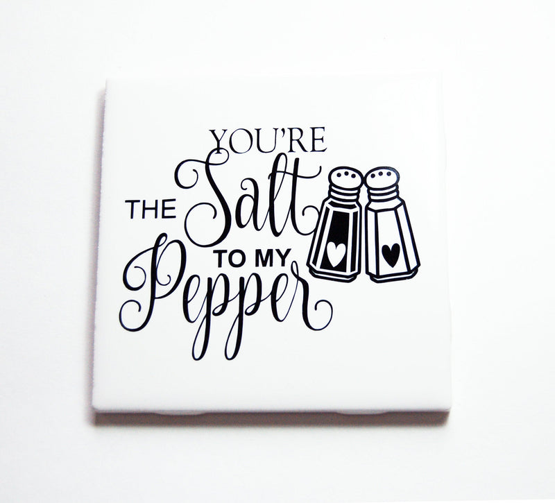 You're The Salt To My Pepper Sign In Black & White - Kelly's Handmade