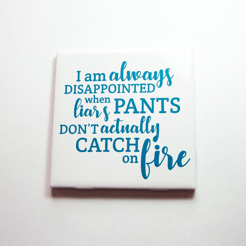 Liar Pants On Fire Sign In Blue - Kelly's Handmade