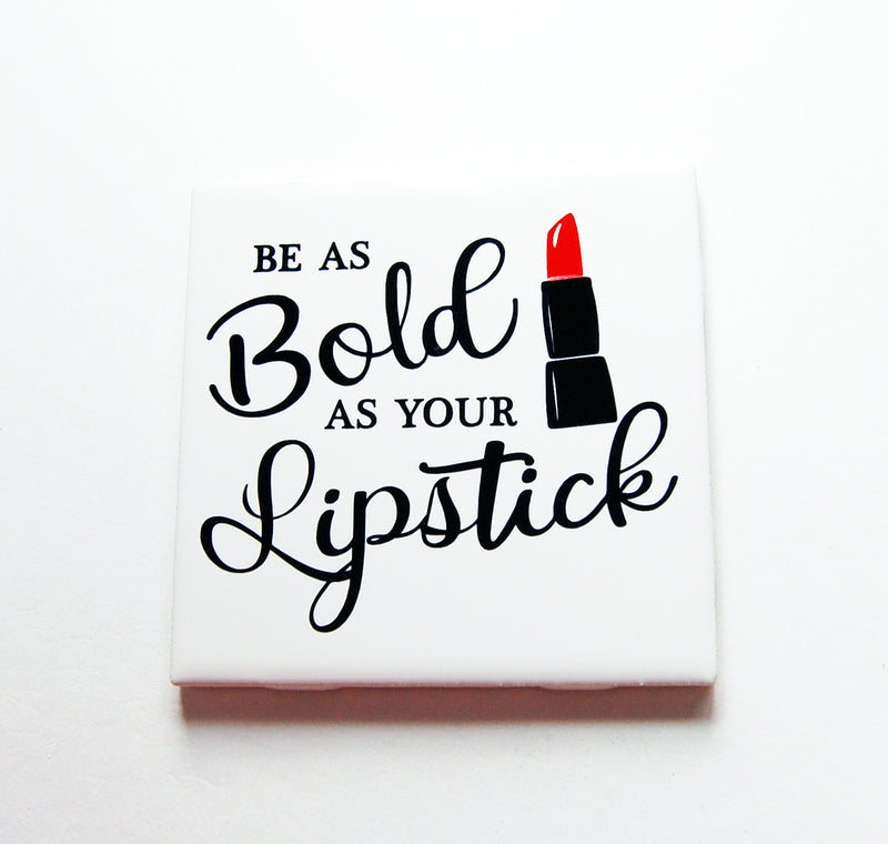 Be As Bold As Your Lipstick Sign In Black & Red - Kelly's Handmade