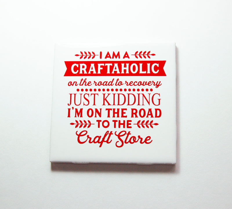 Craftaholic Sign In Red - Kelly's Handmade