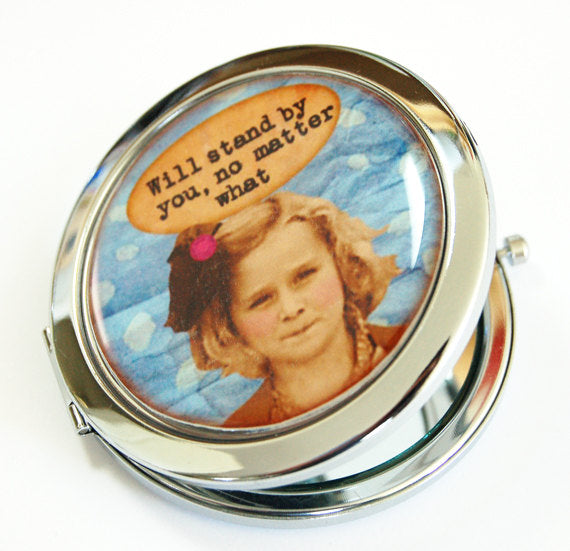 Will Stand By You Compact Mirror - Kelly's Handmade