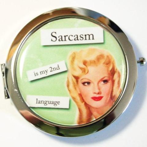 Sarcasm Compact Mirror - Kelly's Handmade