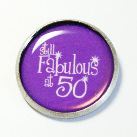 Still Fabulous at 50 Birthday Pin - Kelly's Handmade