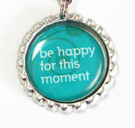 Be Happy For This Moment Bookmark - Kelly's Handmade