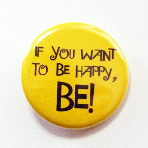 Be Happy Pin - Kelly's Handmade