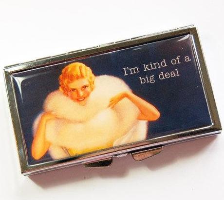 I'm Kind Of A Big Deal 7 Day Pill Case - Kelly's Handmade