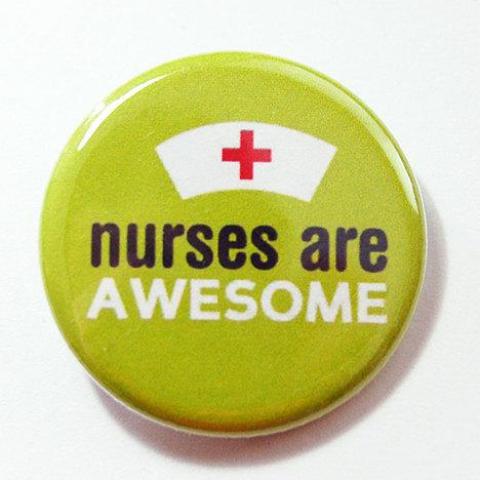 Nurses Are Awesome Pin - Kelly's Handmade