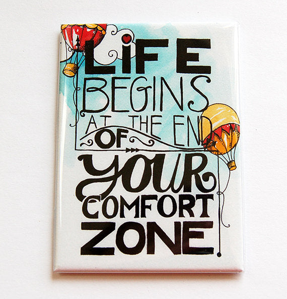 Life Begins... Comfort Zone Rectangle Magnet - Kelly's Handmade
