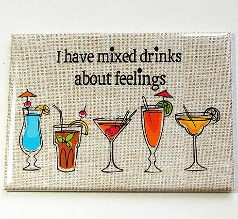 Mixed Drinks About Feelings Rectangle Magnet - Kelly's Handmade
