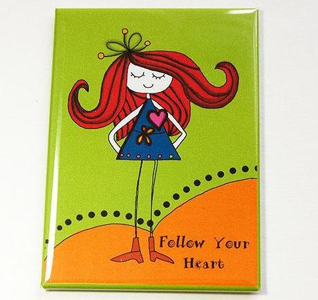 Follow Your Heart Rectangle Magnet - Kelly's Handmade