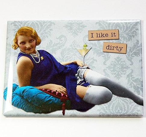 I Like It Dirty Funny Rectangle Magnet - Kelly's Handmade