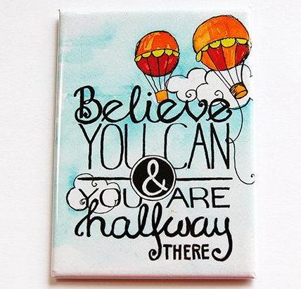 Believe You Can Rectangle Magnet - Kelly's Handmade