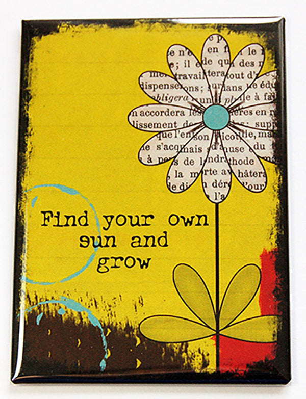 Find Your Own Sun & Grow Rectangle Magnet - Kelly's Handmade