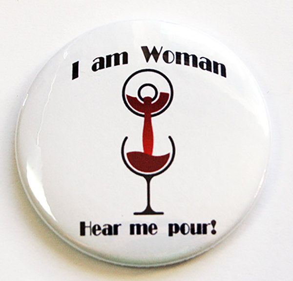 Hear Me Pour Wine Magnet - Kelly's Handmade