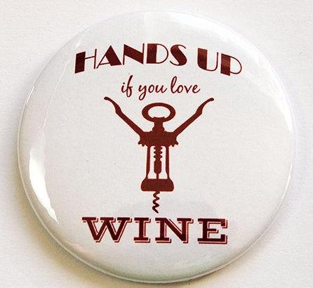 Hands Up Funny Wine Magnet - Kelly's Handmade