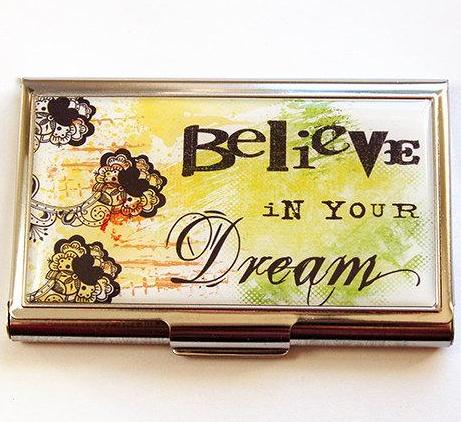 Believe in Your Dream Business Card Case - Kelly's Handmade