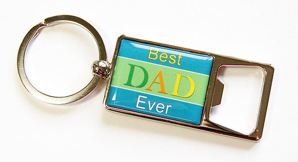 Best Dad Ever Keychain Bottle Opener - Kelly's Handmade