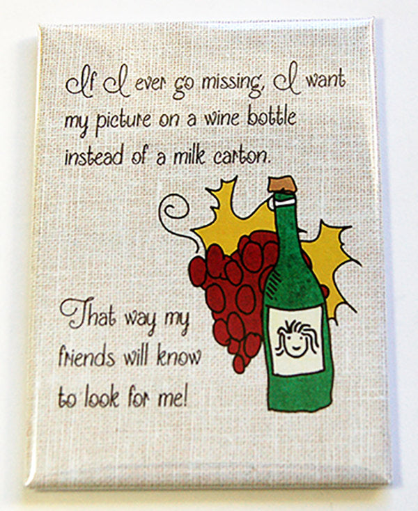 I Want My Picture On A Wine Bottle Rectangle Magnet - Kelly's Handmade