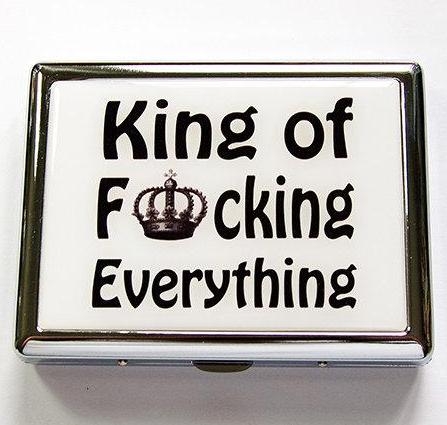 King of F*cking Everything Compact Cigarette Case - Kelly's Handmade