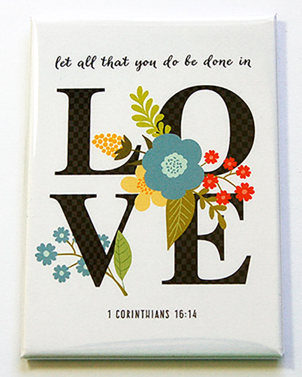 Let All That You Do... Love Rectangle Magnet - Kelly's Handmade